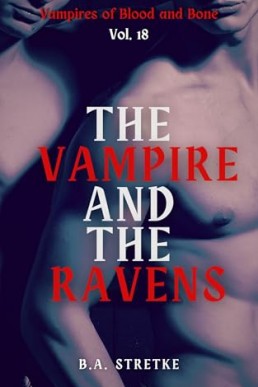 The Vampire and The Ravens (Vampires of Blood and Bones 18)