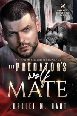 The Predator’s Wolf Mate (Omegas of the Shifter Mafia 4)