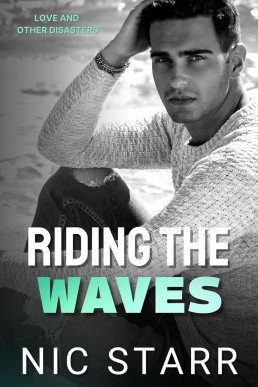 Riding The Waves (Love & Other Disasters)