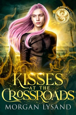 Kisses at the Crossroads  (Fortune Favors the Fae 10)