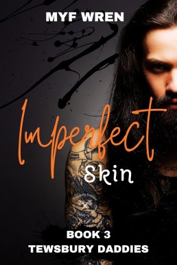 Imperfect Skin (Tewsbury Daddies 3)