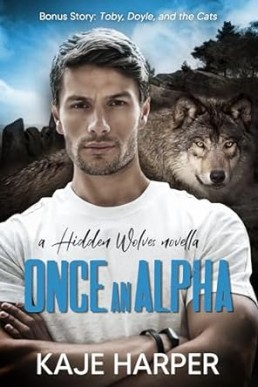 Once an Alpha (Hidden Wolves 0.5)