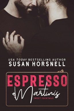 Espresso Martinis (Sweet Cocktails Book 5)