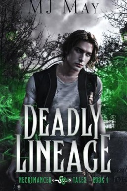 Deadly Lineage (Necromancer Tales 1)