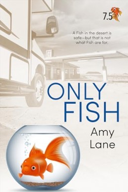 Only Fish (Fish Out of Water 7.5)