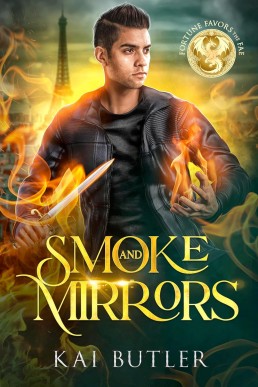 Smoke and Mirrors (Fortune Favors the Fae 11)