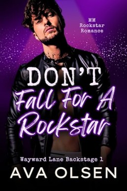 Don't Fall For A Rockstar (Wayward Lane Backstage 1)