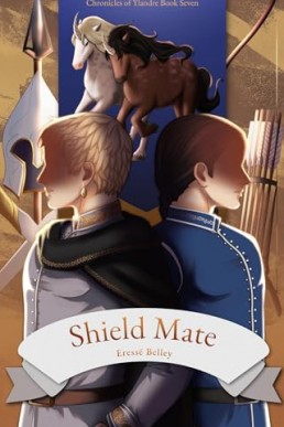 Shield Mate (Chronicles of Ylandre 7)