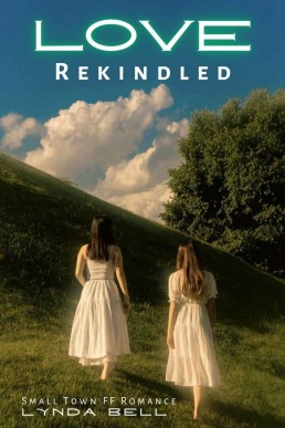 Love Rekindled: Small Town FF Romance