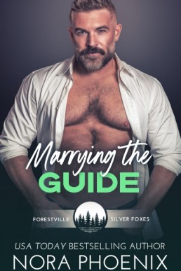 Marrying the Guide (Forestville Silver Foxes)