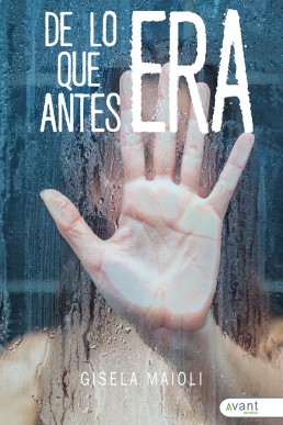 De lo que antes era (Spanish Edition)