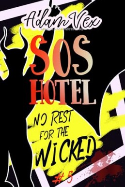 No Rest for the Wicked (SOS Hotel 5)