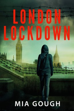 London Lockdown: A FF dystopian crime thriller