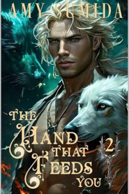 The Hand That Feeds You (The Hounds of Hades 2)