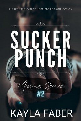 Sucker Punch: Missing Scenes #2: A Wrestling Girls Short Stories Collection