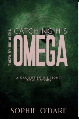 Catching His Omega (Caught in His Sights Bonus story)