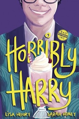 Horribly Harry (Bad Boyfriends, Inc 2,  2024 Ed.