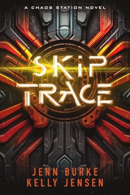 Skip Trace (Chaos Station 3, 2nd Ed., 2024)