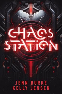 Chaos Station (Chaos Station 1, 2nd Ed., 2024)