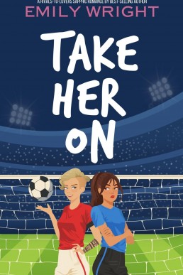 Take Her On: A Rivals-to-Lovers Sapphic Romance