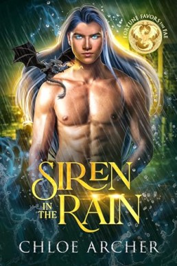 Siren in the Rain  (Fortune Favors the Fae #12)