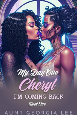 Cheryl. I'm Coming Back (My Day One #1)