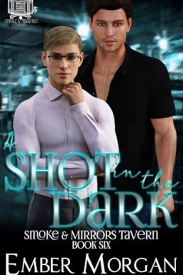 A Shot in the Dark (Smoke & Mirrors Tavern 6)