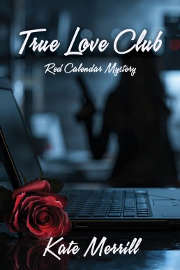 True Love Club: A Red Calendar Mystery