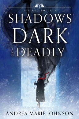 Shadows Dark and Deadly