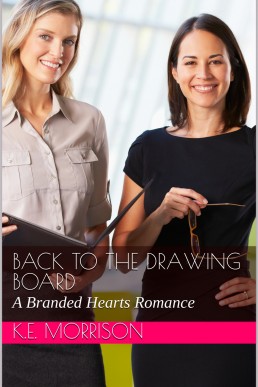 Back to the Drawing Board: A Branded Hearts Romance Book 3