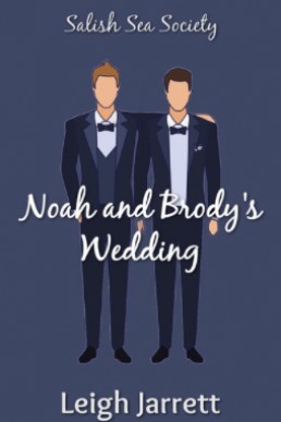 Noah and Brody's Wedding (Noah Bonus Epilogue)