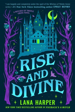 Rise and Divine (The Witches of Thistle Grove #5)