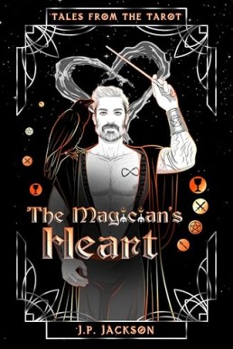 The Magician’s Heart (Tales from the Tarot)