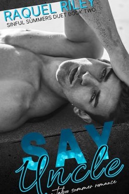 Say Uncle (Sinful Summers Duet 2)