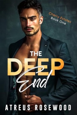 The Deep End (Cherry Estates 1) Previously published with different title and pen name