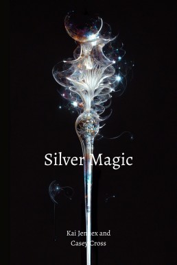 Silver Magic (The Whispers of Shadows Book 2)