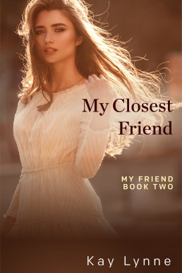 My Closest Friend (My Friend Book 2)