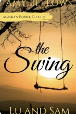 The Swing  (Alaskan Pebble Gifters)