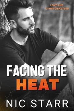 Facing the Heat  (Love & Other Disasters)