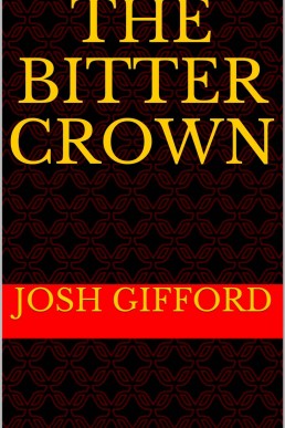 The Bitter Crown (The Tales of Ankyran Book 3)