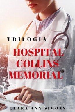 Trilogía Hospital Collins Memorial (Spanish Edition)