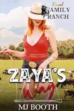 Zaya’s Way (Found Family Ranch 2)