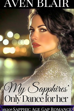 My Sapphire's Only Dance For Her: A Sapphic Age Gap Historical Romance