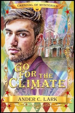 Go for the Climate (Carnival of Mysteries Book #22)