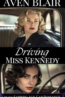 Driving Miss Kennedy: A Sapphic Lesbian Age Gap Romance (Secret Intimate Journeys Book 1)