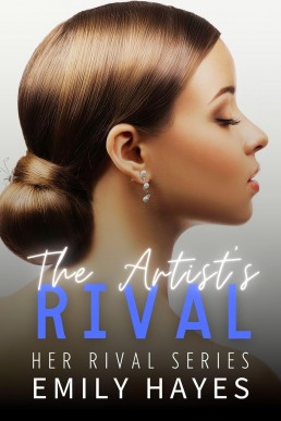 The Artist's Rival (Her Rival Series Book 2) (New Cover)