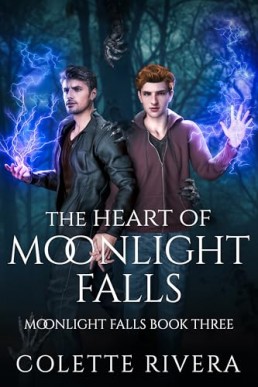 The Heart of Moonlight Falls (Moonlight Falls #3)