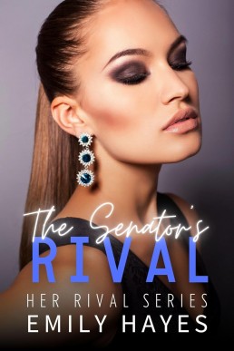 The Senator's Rival (Her Rival Series Book 1) (New Cover)