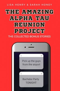 The Amazing Alpha Tau Reunion Project: The Collected Bonus Stories (Alpha Tau  5)