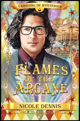 Flames of the Arcane (Carnival of Mysteries)